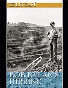 Bob Dylan's Hibbing.