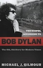 The Gospel According to Bob Dylan.