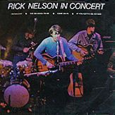 EP: MCA EP 3420 (Australia, 1969?, 4 tracks) - EP title: Rick Nelson In Concert + If You Gotta Go, Go Now